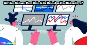 6 Saham Masuk Cum Dividen Date Hari Ini: Waspadai Dividen Trap yang Mengintai!
