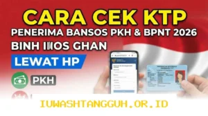 Panduan Cek PKH dan BPNT 2026 Secara Online untuk Mengetahui Status Penerima Bansos