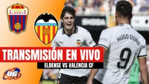 Valencia vs Eldense: Pertarungan Persahabatan yang Menggugah Semangat Tim